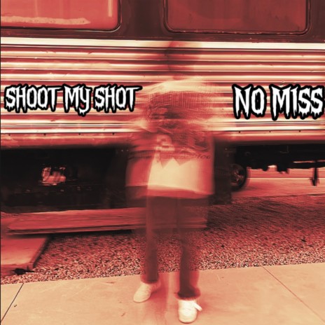 Shoot My SHot No Miss