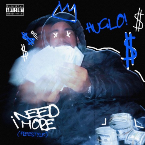 Huglo-I Need More (FREESTYLE) | Boomplay Music