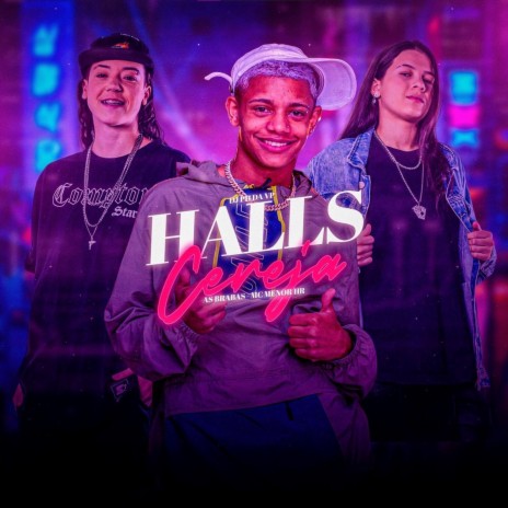 Halls Cereja ft. Brabas & Dj Ph Da Vp | Boomplay Music