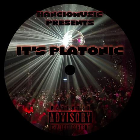 ITS PLATONIC | Boomplay Music