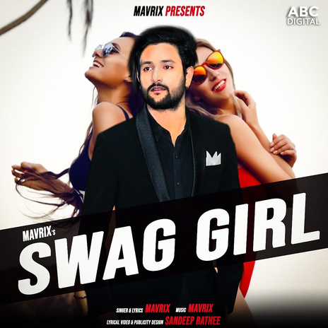 Swag Girl ft. AK | Boomplay Music