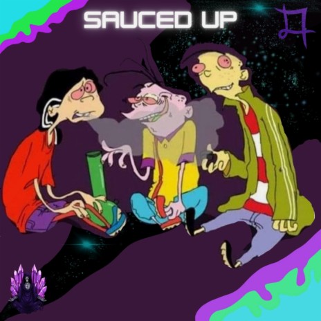 Sauced Up ft. Hundro & Kushwick | Boomplay Music