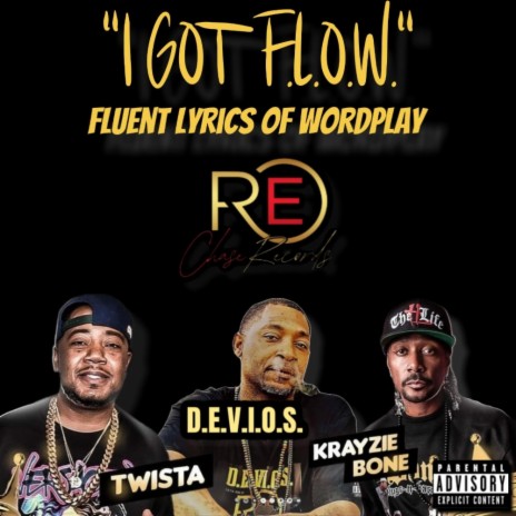 I GOT F.L.O.W. ft. TWISTA KRAYZIE BONE | Boomplay Music