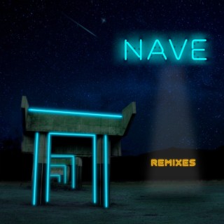 Nave Remixes