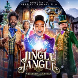 Jingle Jangle: A Christmas Journey (Music From The Netflix Original Film)