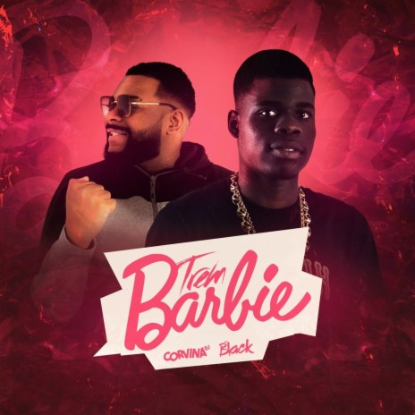 Trem Barbie ft. Corvina Dj | Boomplay Music