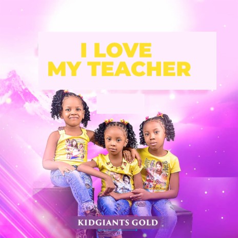 I Love My Teacher | Boomplay Music