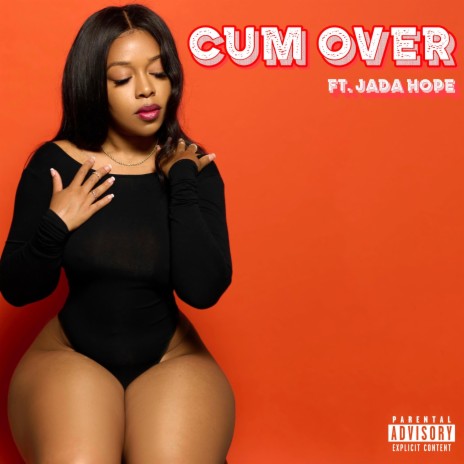 Cum Over ft. Jada Hope