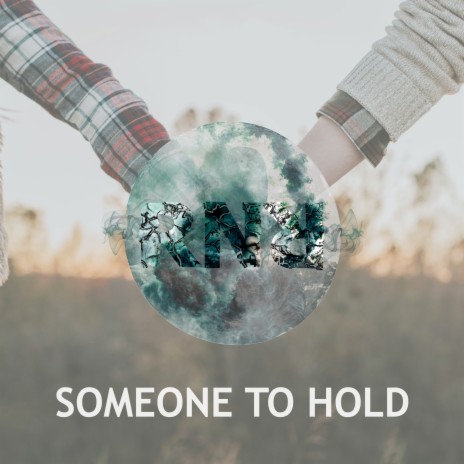 Some One to Hold | Boomplay Music