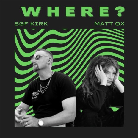 Where? ft. Matt Ox | Boomplay Music