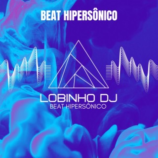 BEAT HIPERSÔNICO