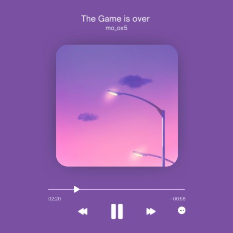 The Game is over | Boomplay Music