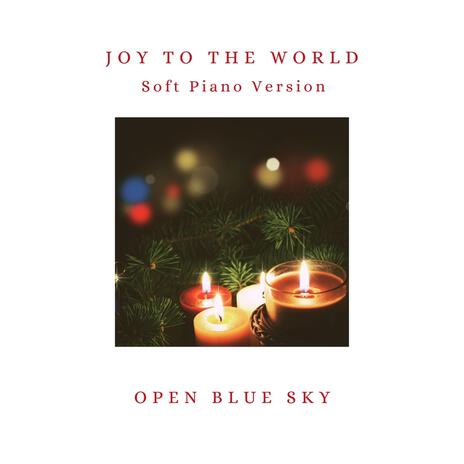 Joy To The World (Soft Piano Version)