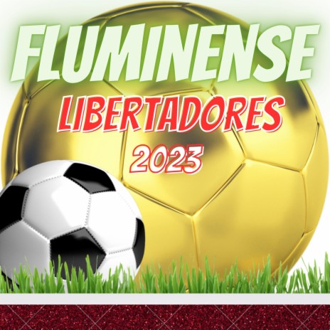 FLUMINENSE LIBERTADORES 2023 ft. Elbragaoficial | Boomplay Music