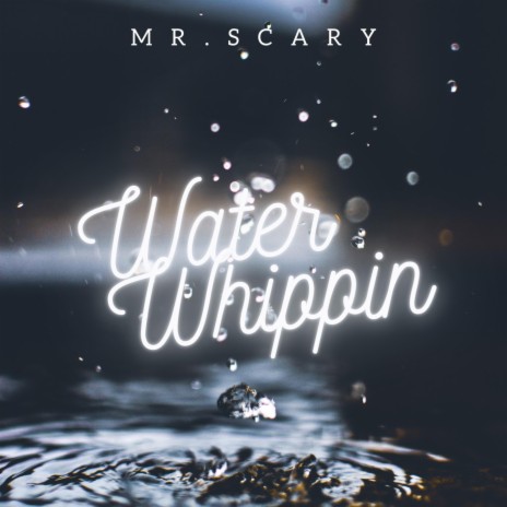 Water Whippin | Boomplay Music