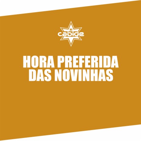 Hora Preferida das Novinhas | Boomplay Music