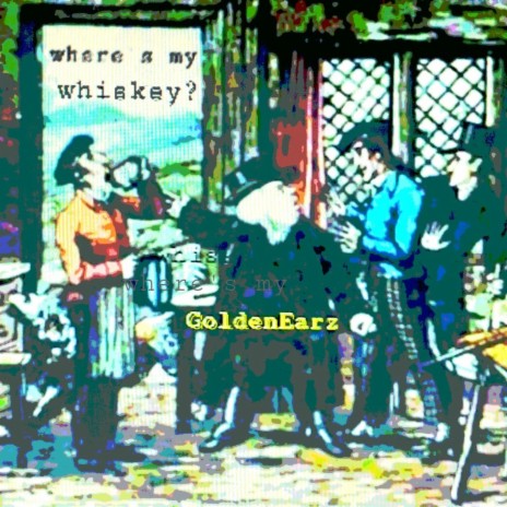 where's my whiskey? | Boomplay Music
