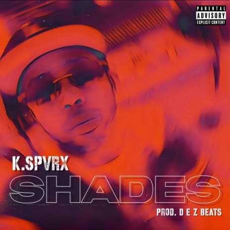 Shades ft. D E Z Beats | Boomplay Music