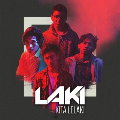 Kita Lelaki | Boomplay Music