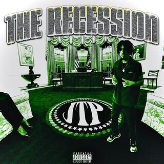 THE RECESSION