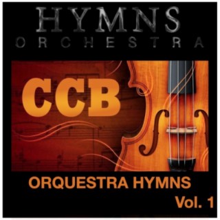 Orquestra Hymns, Vol. 1 - CCB - Congregação Cristã