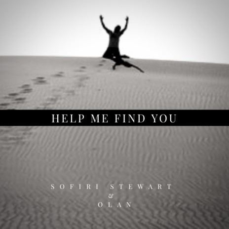 Help Me Find You ft. Olan Adefihan | Boomplay Music