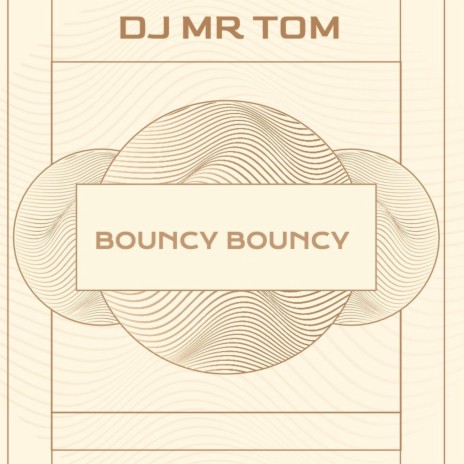 Bouncy Bouncy | Boomplay Music