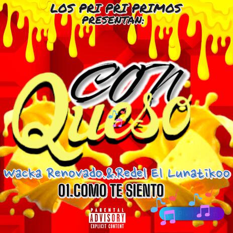 Como Te Siento) ft. Redel El Lunatikoo (Dj Warrior) | Boomplay Music