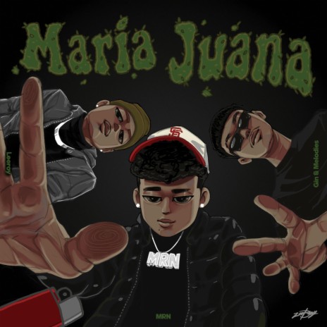 Maria Juana ft. gins&melodies & Leeroy | Boomplay Music