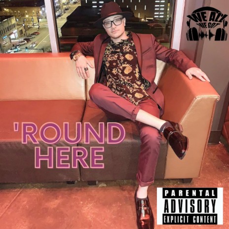 'Round here | Boomplay Music