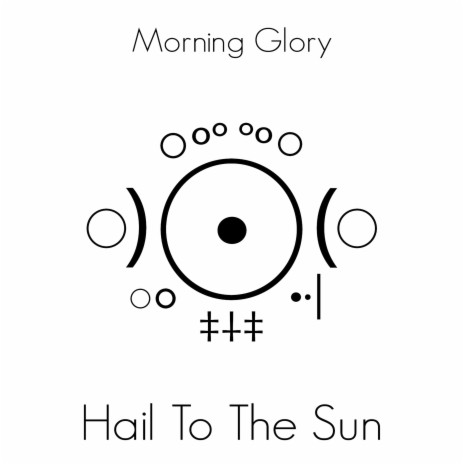 Hail to the Sun