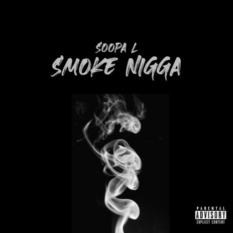 Smoke Nigga