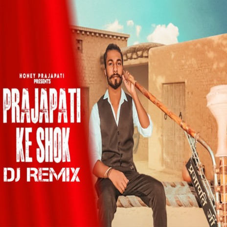 Prajapati Ke Shok (Remix) ft. Vissu Prajapati | Boomplay Music