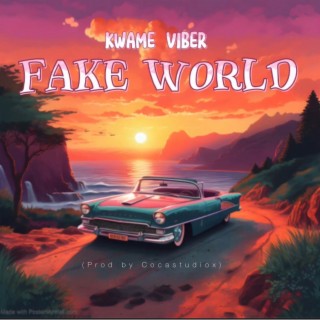 Fake World lyrics | Boomplay Music