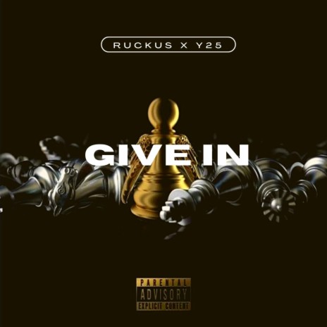 Give In (feat. Y25)