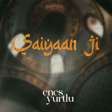 Saiyaan Ji