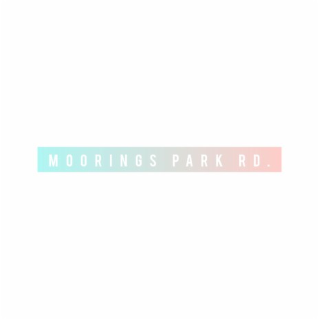 MOORINGS PARK RD. (Interlude) | Boomplay Music