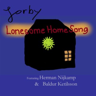 Lonesome HomeSong ft. Herman Nijkamp & Baldur Ketilsson lyrics | Boomplay Music