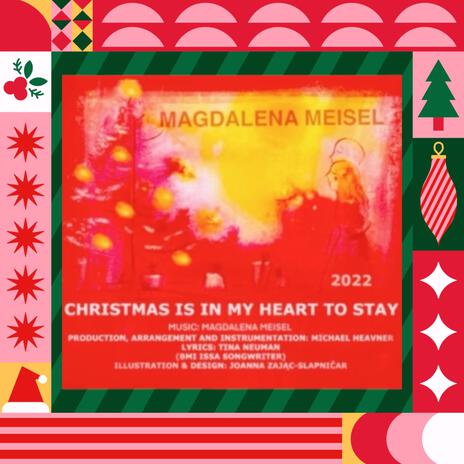 CHRISTMAS IS IN MY HEART TO STAY | Boomplay Music