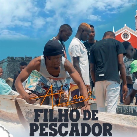 Filho de Pescador | Boomplay Music