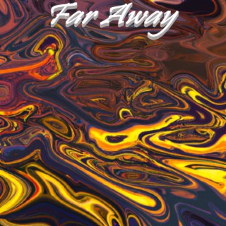 Far Away