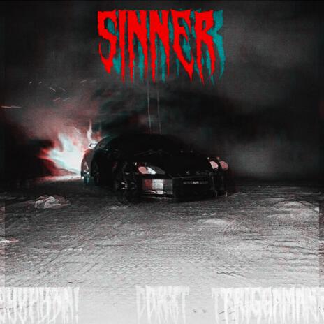 SINNER ft. DRXT & TRIGGAMANE | Boomplay Music