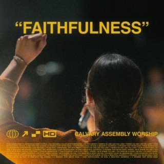 Faithfulness (Live From Refresh) lyrics | Boomplay Music