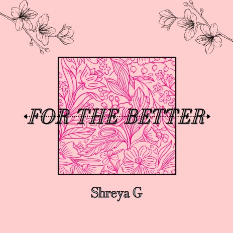 For the better | Boomplay Music