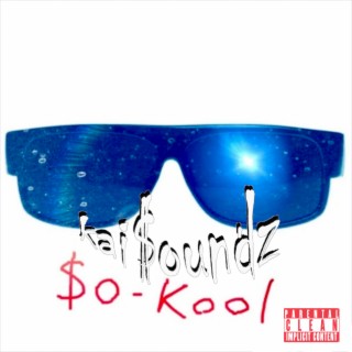 $o Kool (Implicit / Clean Version)