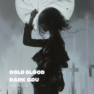 Cold Blood, Dark Soul | Peak Time Techno | EDM