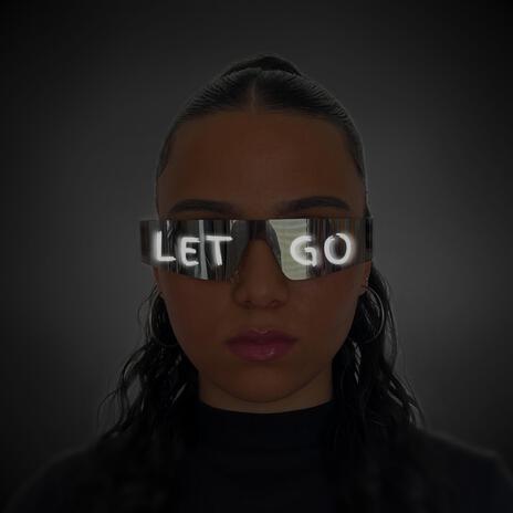 Let Go | Boomplay Music