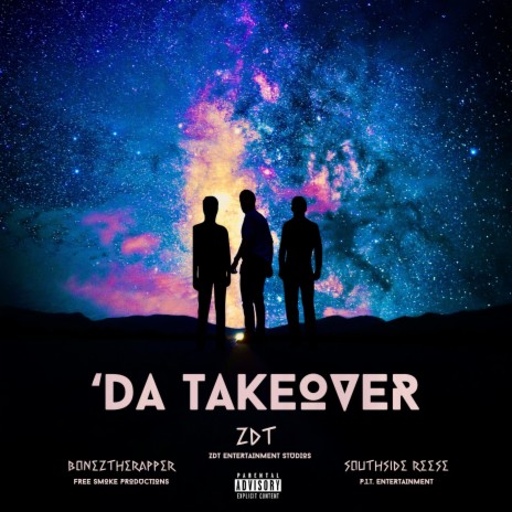 'Da Takeover ft. BonezTheRapper & SouthSide Reese | Boomplay Music