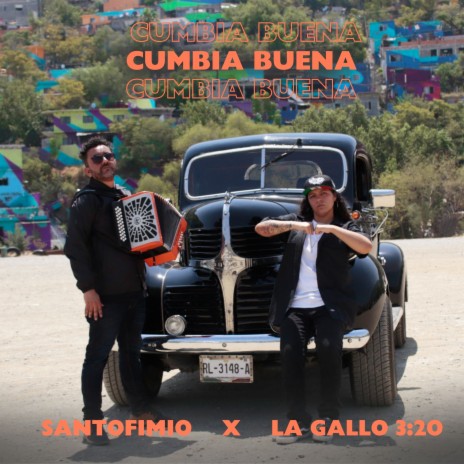 Cumbia Buena ft. LA GALLO 3:20 | Boomplay Music