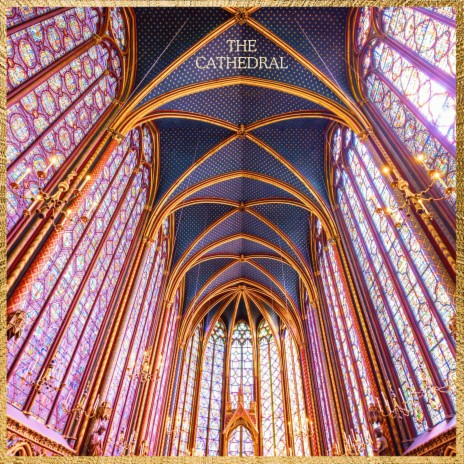 The Cathedral | Boomplay Music